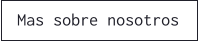 Mas sobre nosotros